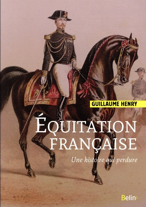 Couverture du livre Équitation Française : une histoire qui perdure