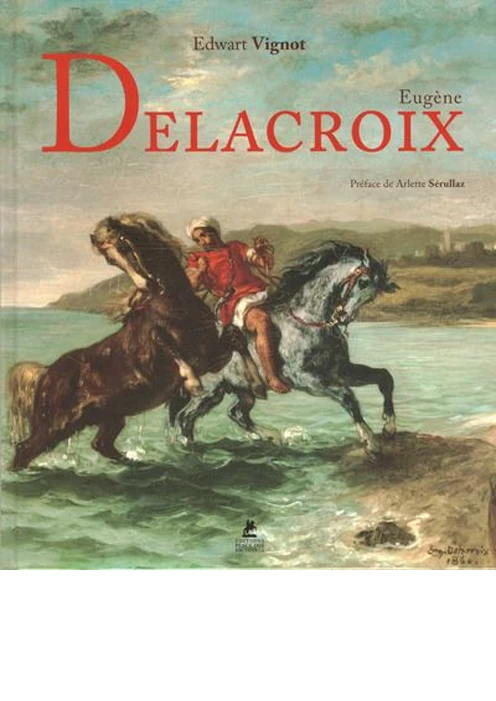 Couverture du livre Eugène Delacroix de Vignot Edwart