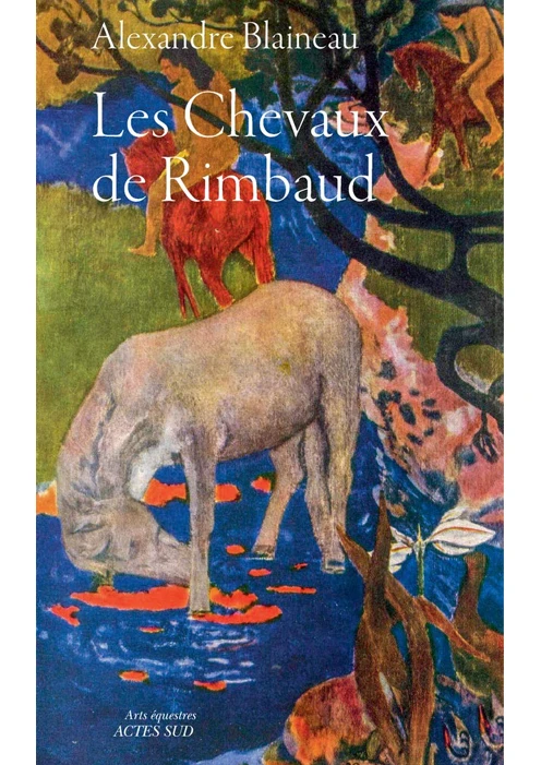 Couverture du livre Les Chevaux de Rimbaud de Blaineau Alexandre
