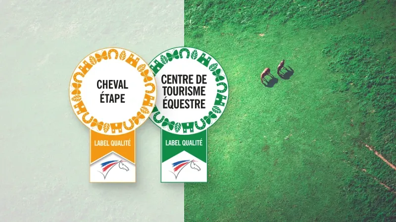 Label Cheval Étape & Label Centre de Tourisme Équestre FFE